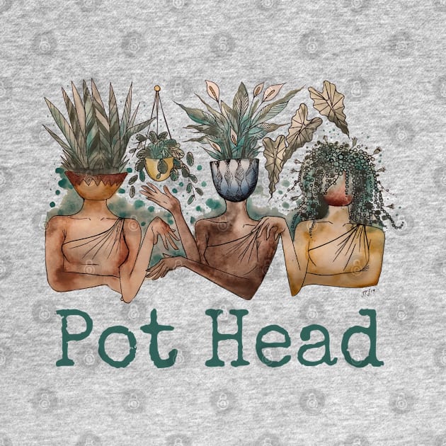 Pot Head Plant Ladies by JJacobs